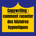 raconter des histoires hypnotiques