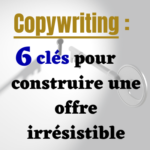 les clés pour une offre irrésistible