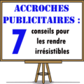 des conseils pour des accroches irrésistibles