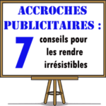 des conseils pour des accroches irrésistibles