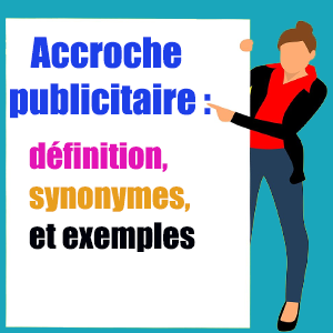 accroche publicitaire: définition