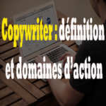 la définition de ce qu'un copywriter peut faire