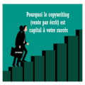 Pourquoi le copywriting (vente par écrit) est capital à la croissance de votre business