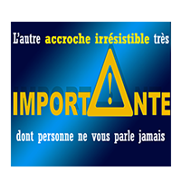 l'accroche irrésistible indispensable sur laquelle personne ne vous dit jamais rien