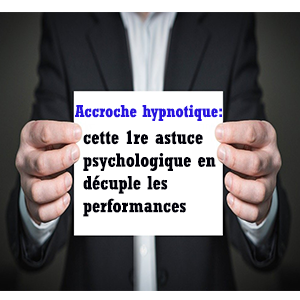 Accroches hypnotiques copywriting