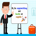 Le copywriting est-il rapide et facile?