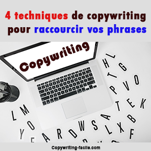 4 techniques de copywriting pour raccourcir vos phrases